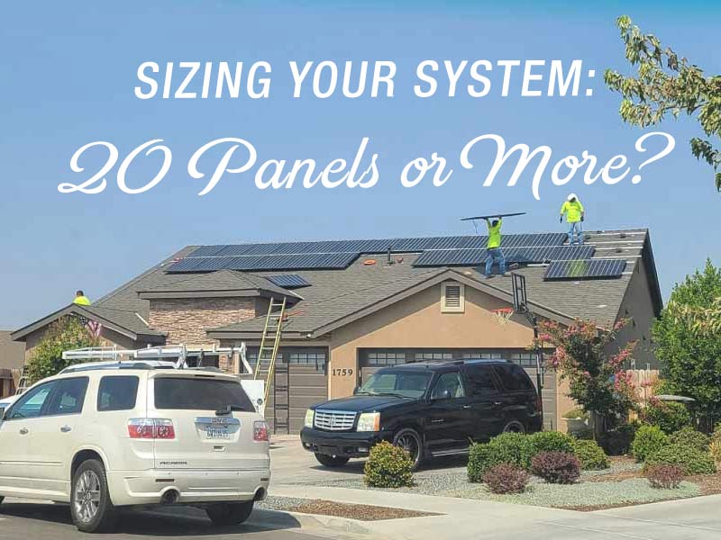 How Many Solar Panels Do I Need? Solar installation crew mounting panels on a residential roof with text overlay asking about sizing your system with 20 panels or more